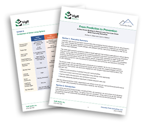 VigR Health - From Prediction to Prevention: A Data-Driven Strategy to Reduce Long-Term Care Costs While Improving Outcomes
